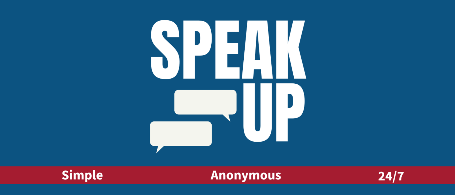 Speak Up! Simple, anonymous, 24/7. Keep Harvard a safe place to live and work.